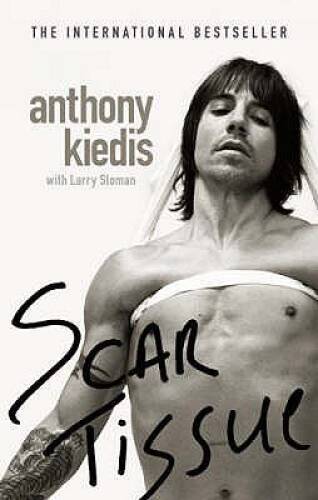 Scar Tissue – Paperback By Anthony Kiedis and Larry Sloman – ACCEPTABLE