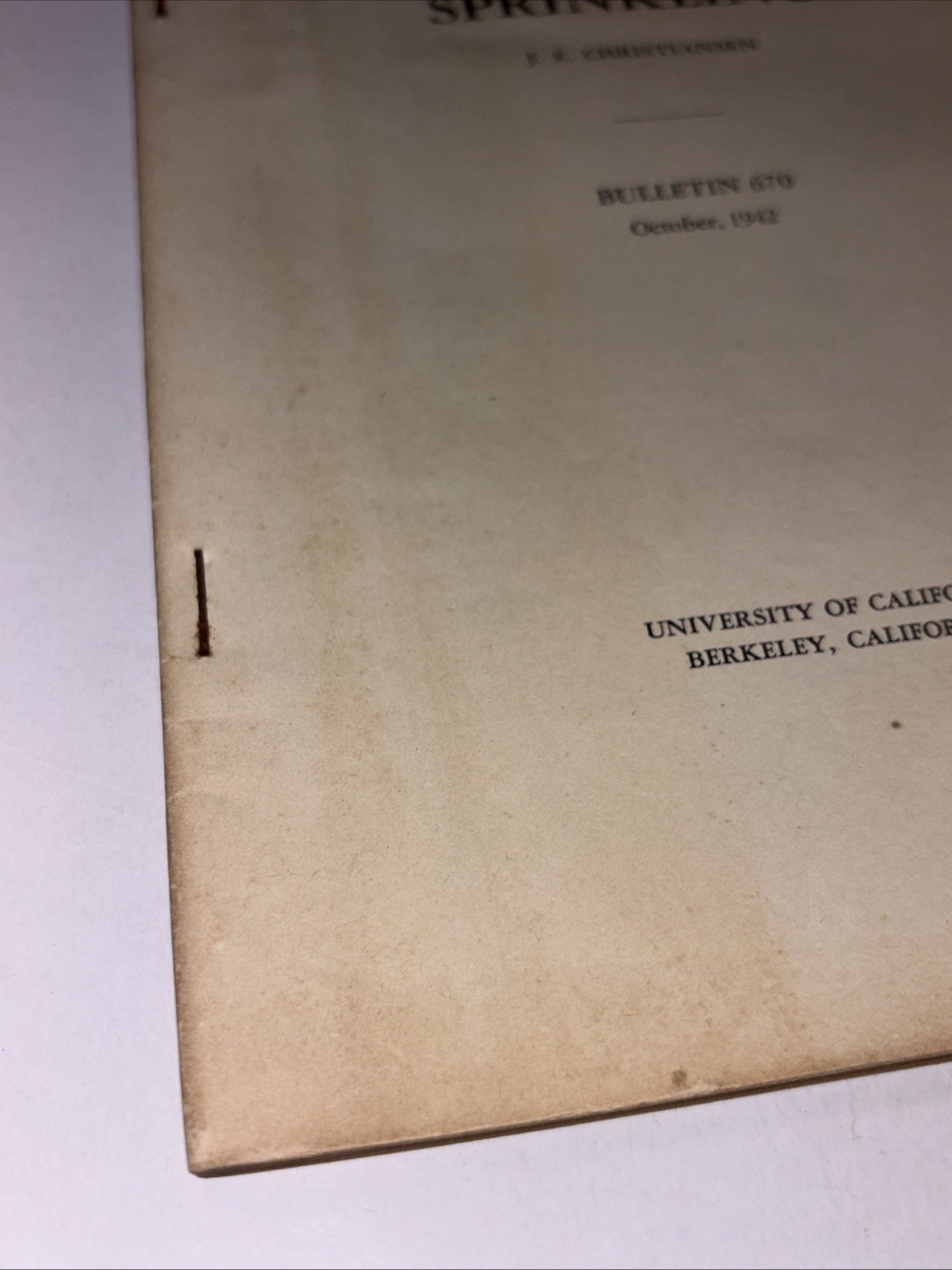 UCLA Berkeley Bulletin 670 Oct. 1942 Irrigation By Sprinkling J.E Christiansen