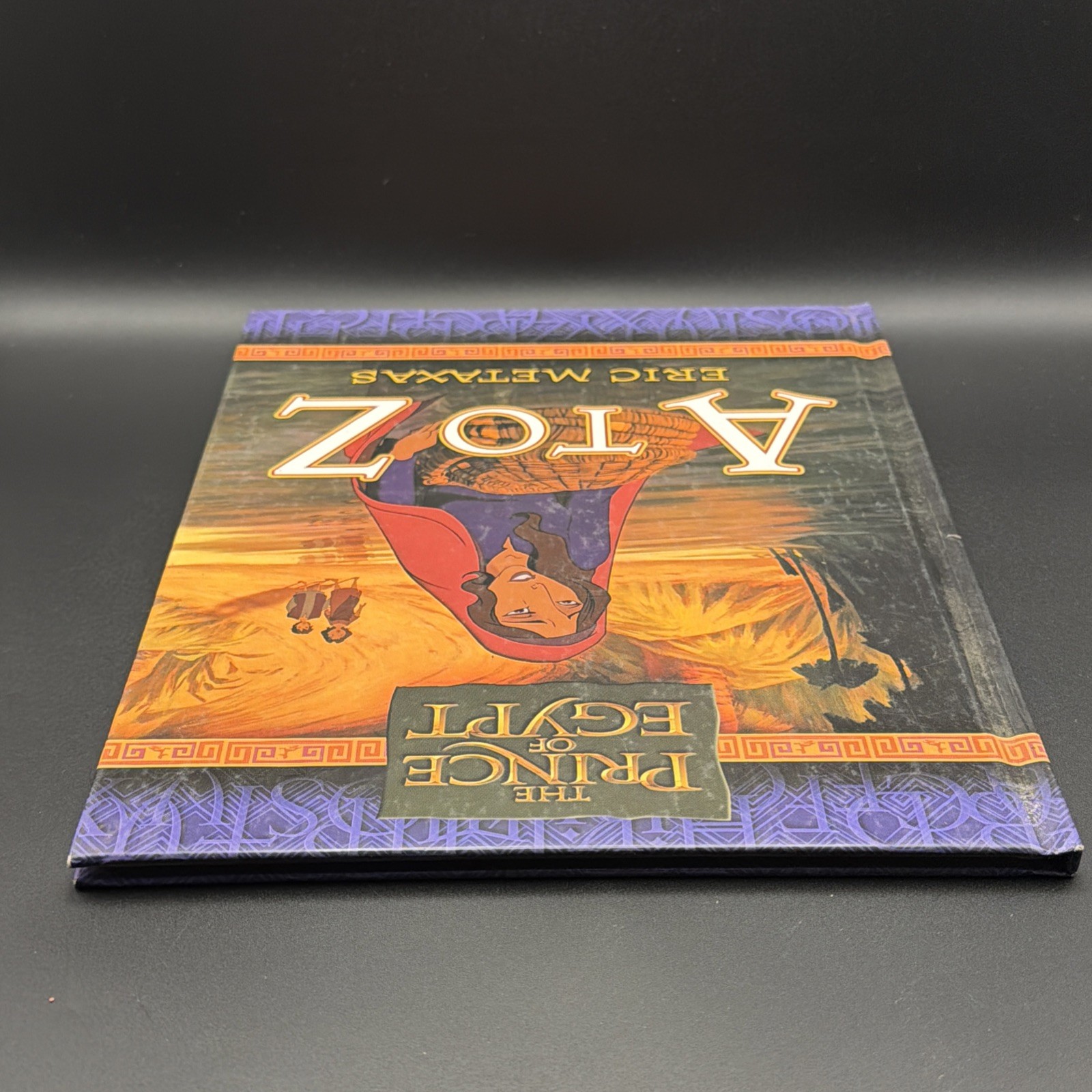 The Prince of Egypt: A to Z – Hardcover By Metaxas, Eric