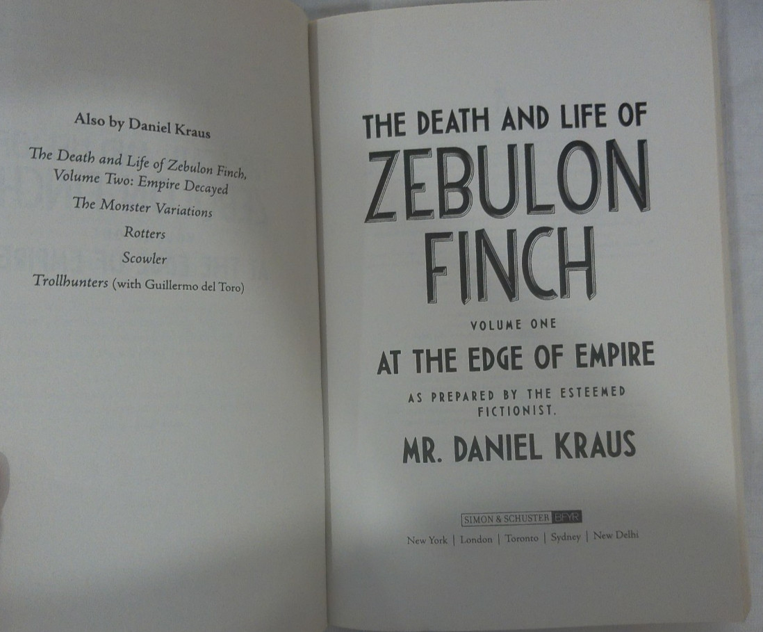The Death and Life of Zebulon Finch, Volume One by Daniel Kraus