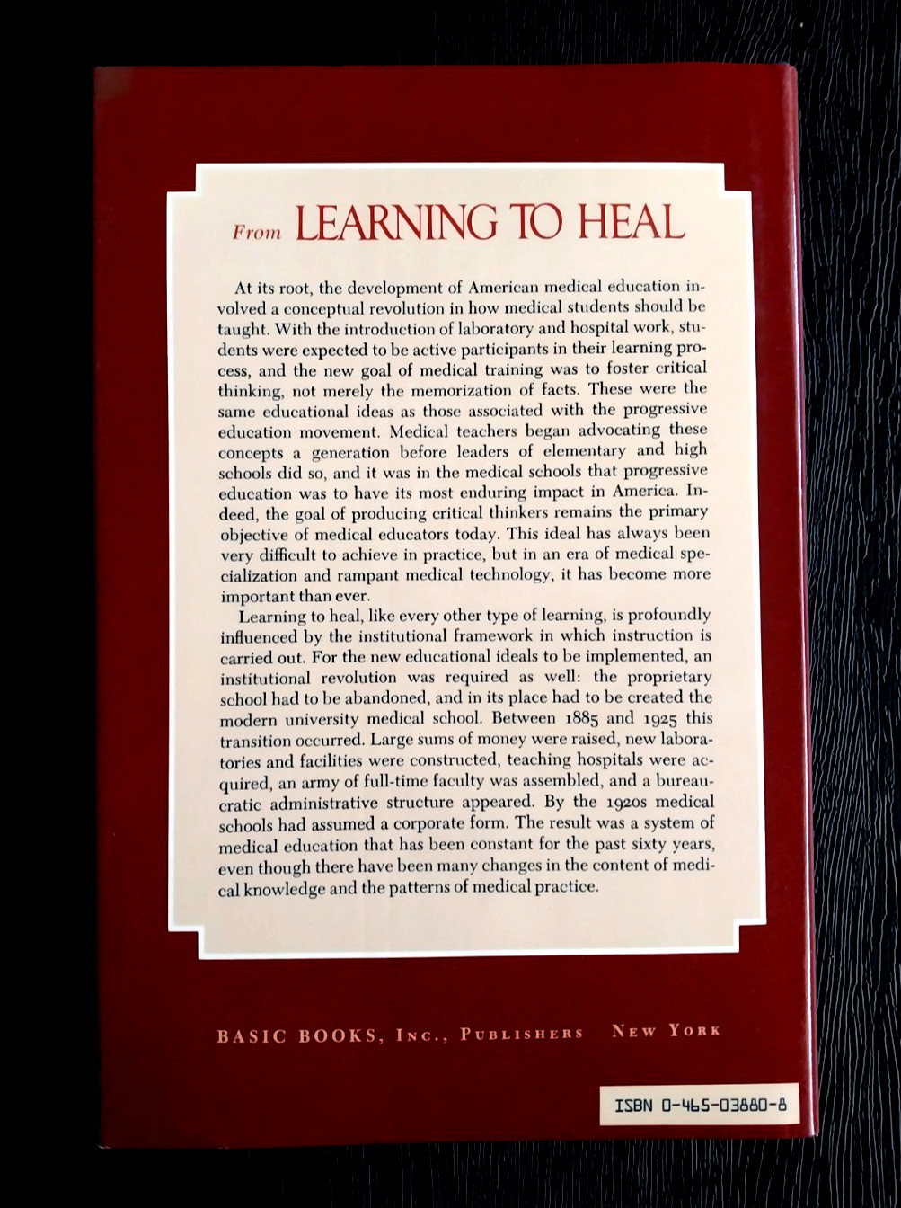 LEARNING TO HEAL DEVELOPMENT OF MEDICAL ED. KENNETH L LUDMERER HC BOOK MINT 1985