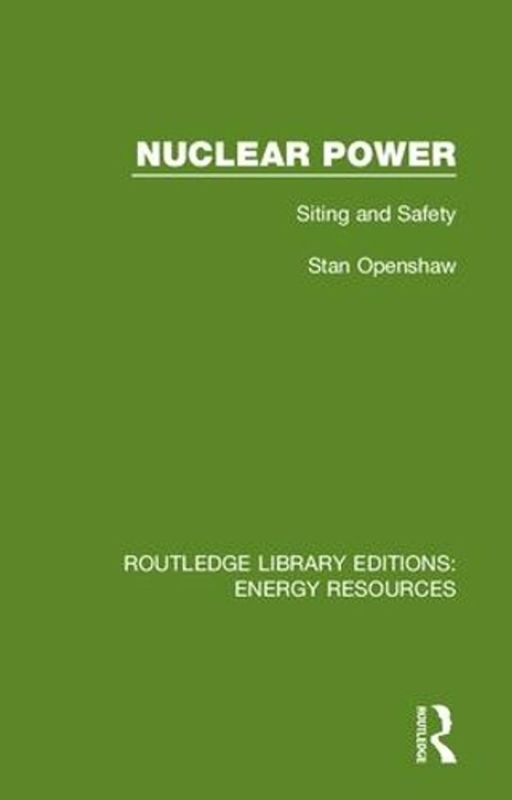 Nuclear Power: Siting and Safety by Stan Openshaw (English) Hardcover Book