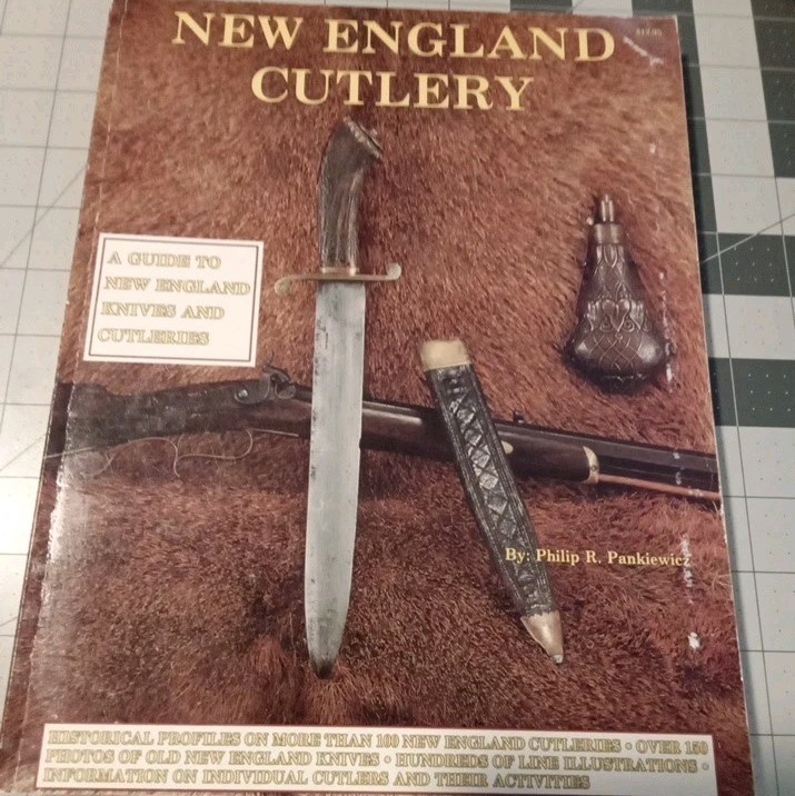 E13 New England Cutlery MCMLXXXVI (1986) Book, By Philip R. Pankiewicz 256 pages
