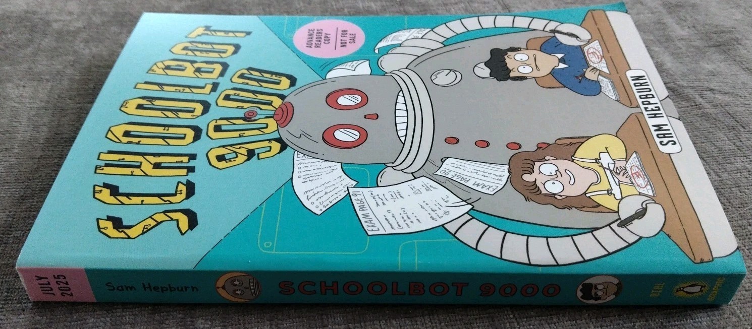 Schoolbot 9000 ARC NEW Graphic Novel 7/25 Paperback Sam Hepburn Comedy
