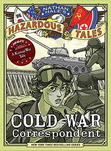 Cold War Correspondent (Nathan Hale’s – Hardcover, by Hale Nathan – Very Good