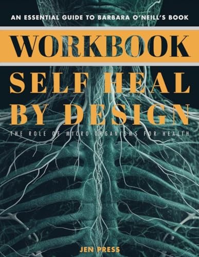 Workbook: Self-Heal by Design: An Essent…, Press, Jen