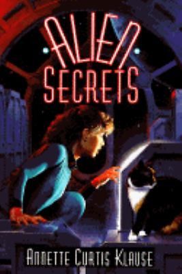 Alien Secrets by Annette Curtis Klause (1994, Digest Paperback)