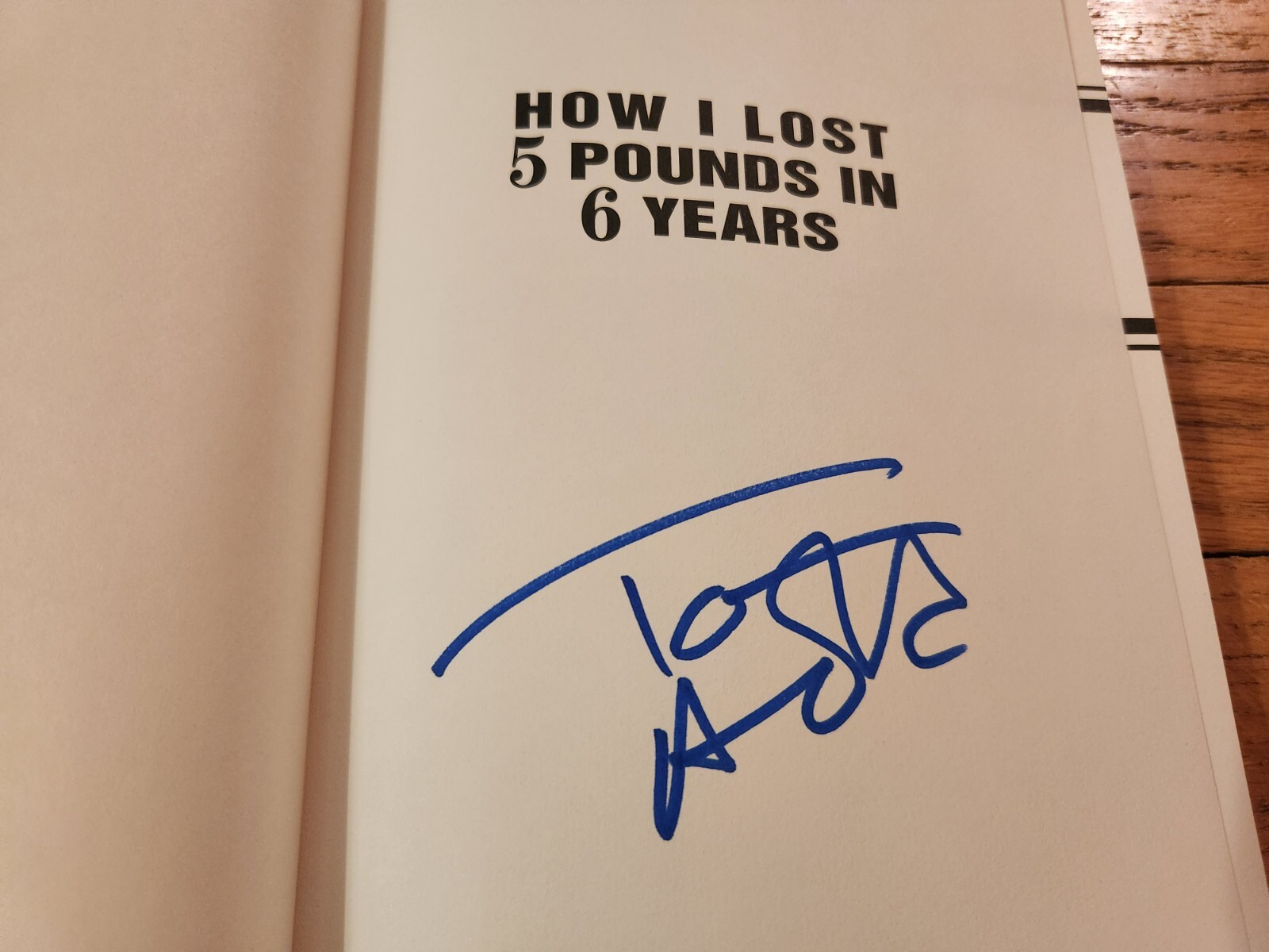 Tom Arnold SIGNED How I lost 5 Pounds In 6 Years 2002 First Edition HB w/GOA