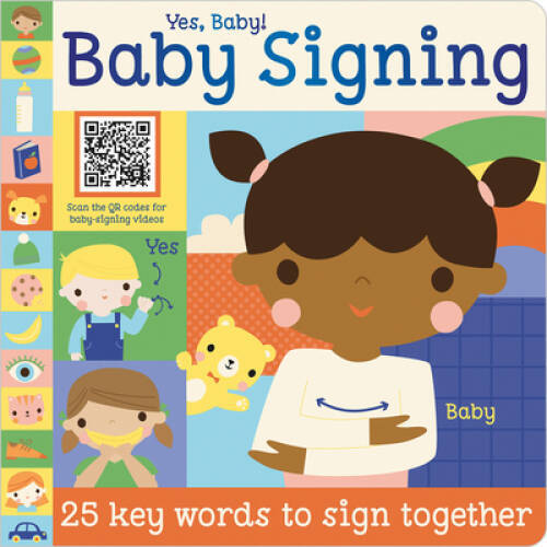 Yes, Baby Baby Signing – Board book By Creese, Sarah – VERY GOOD