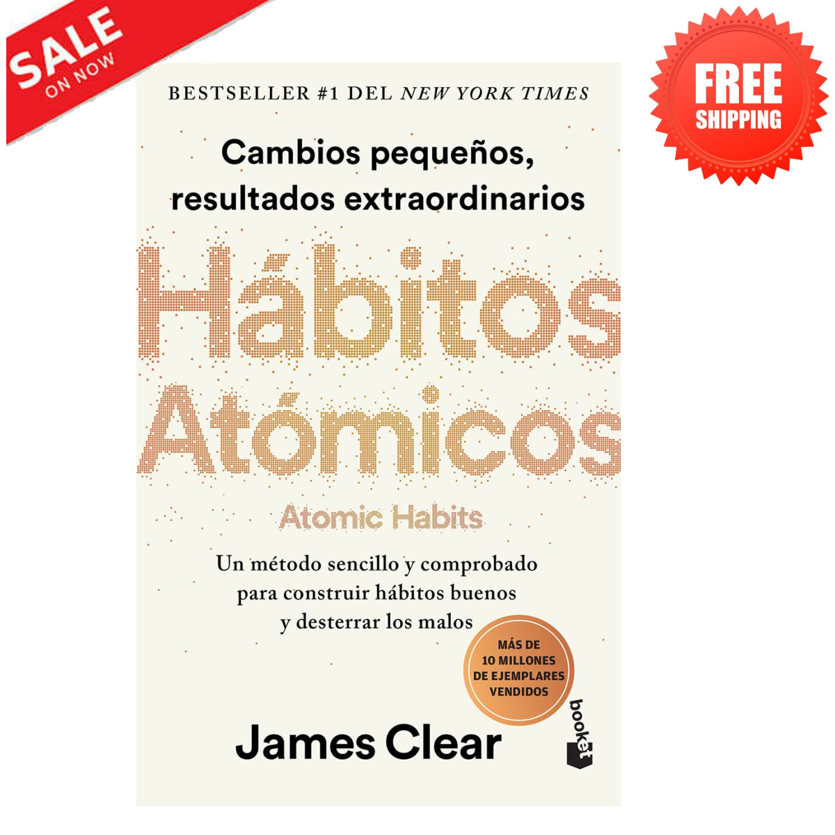 HABITOS ATOMICOS ( ATOMIC HABITS BOOK ) – LIBRO EN ESPAÑOL – AUTOR JAMES CLEAR