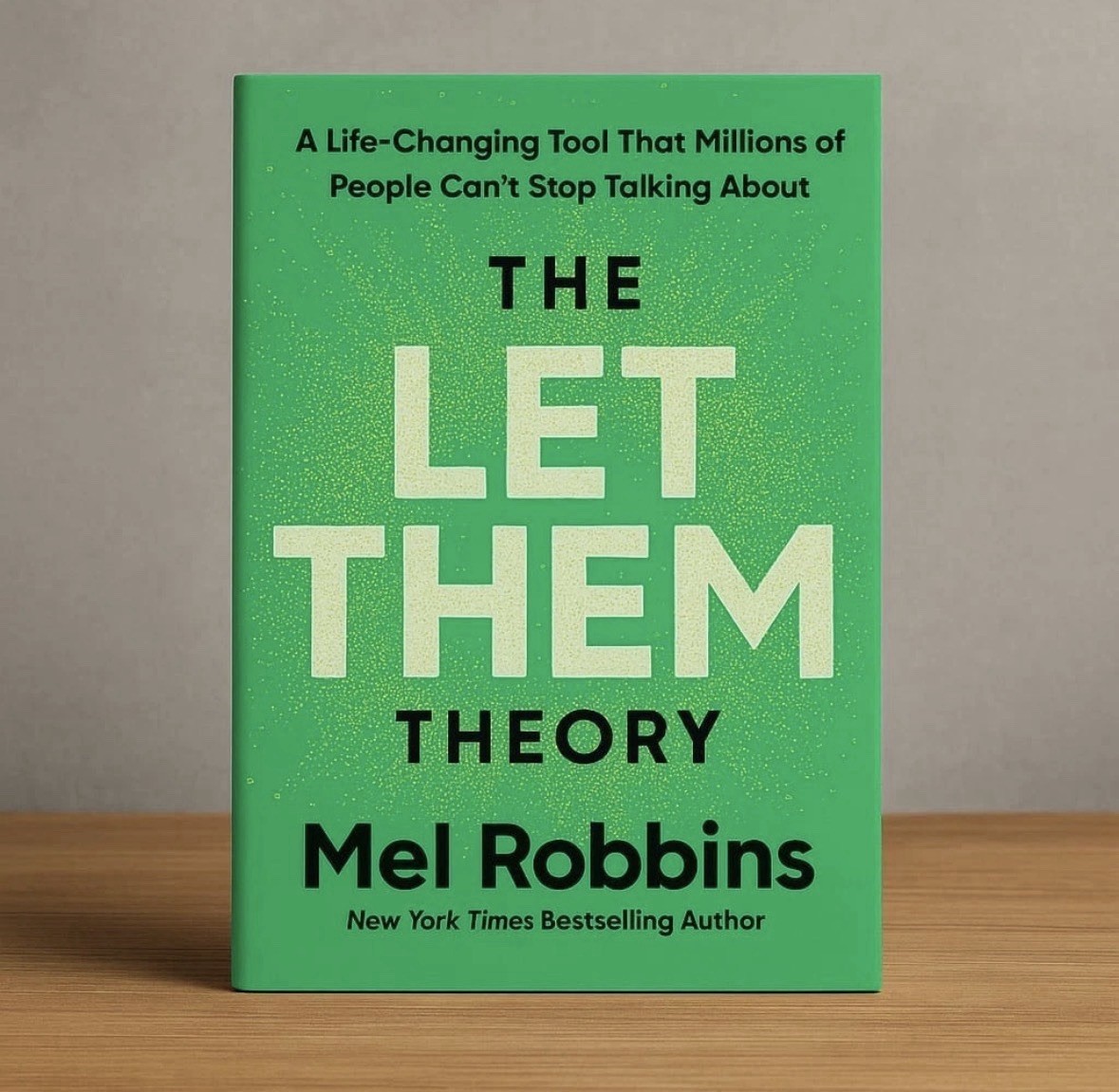 The Let Them Theory: A Life-Changing Tool That Millions of People Can’t Stop…
