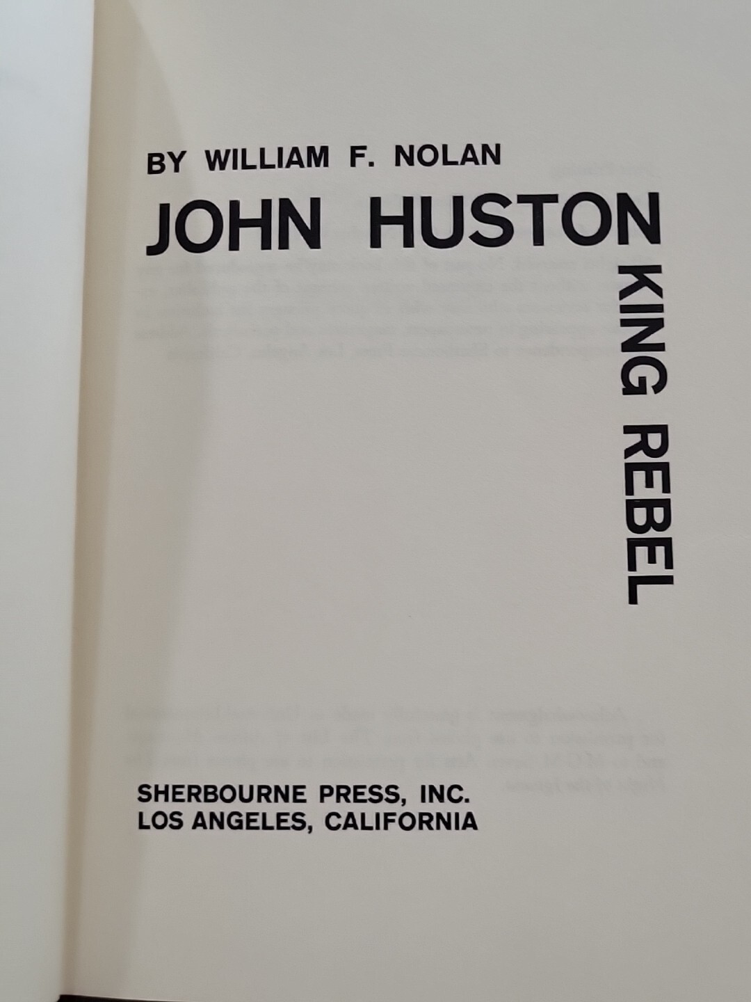 John Huston: King Rebel by William F. Nolan Hardcover Dust Jacket 1965