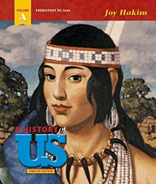 A History of US – Concise Edition – Volume A: Prehistory to 1800