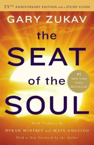 The Seat of the Soul: 25th Anniversary Edition with a Study Guide – VERY GOOD