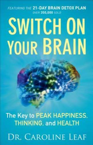 Switch On Your Brain: The Key to Peak Happiness, Thinking – VERY GOOD