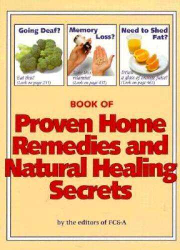 Book of Proven Home Remedies and Natural Healing Secrets – Hardcover – GOOD