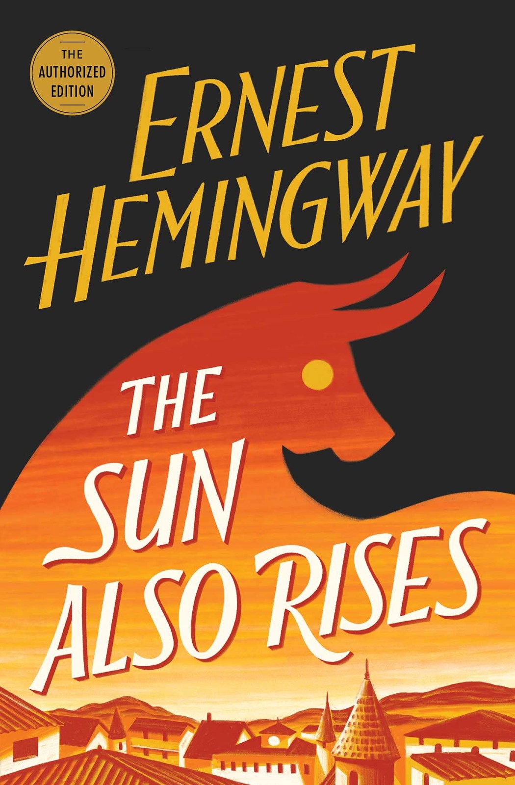 The Sun Also Rises: The Authorized Edition – paperback Hemingway, Ernest