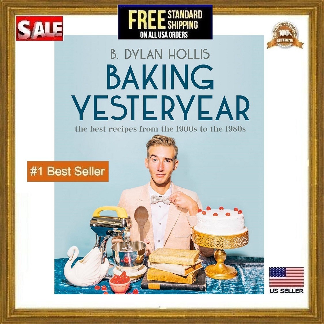 Baking Yesteryear The Best Recipes book From the 1900s to 1980s Hardback
