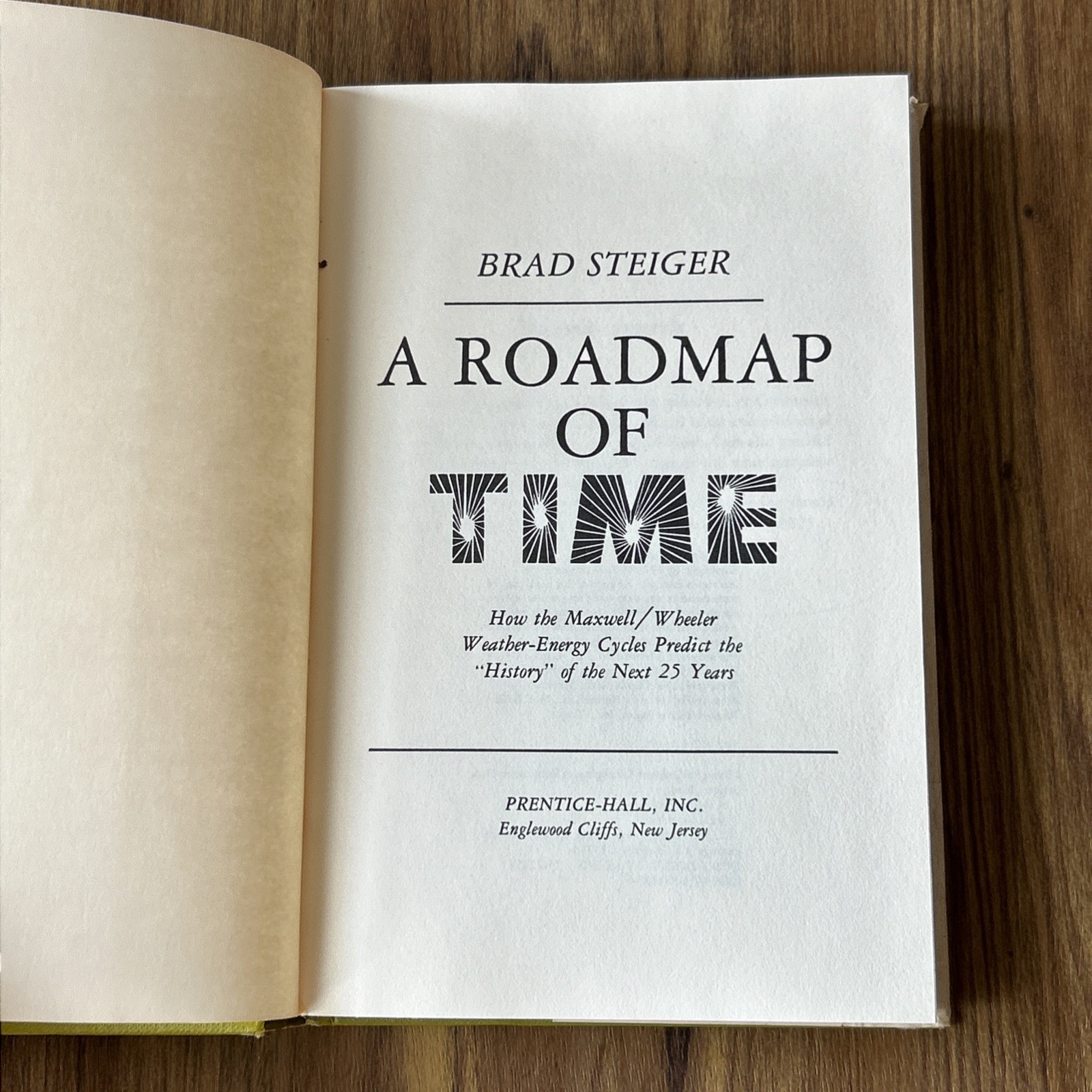 A Roadmap of Time Maxwell/Wheeler Weather-Energy Brad Steiger Vintage Hardcover