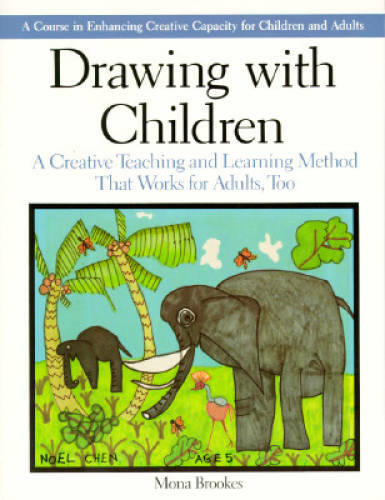 Drawing with Children: A Creative Teaching and Learning Method That Works – GOOD