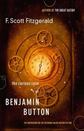 The Curious Case of Benjamin Button – Paperback By Fitzgerald, F. Scott – GOOD