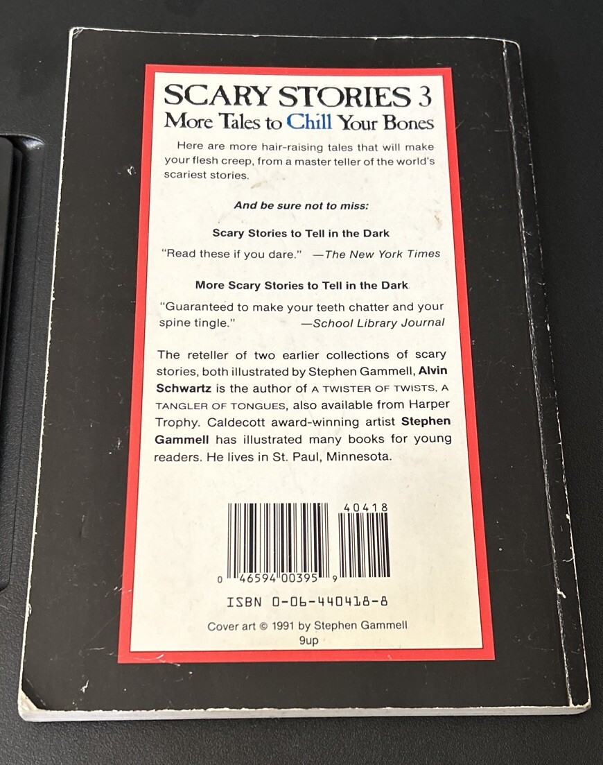 Scary Stories 3: More Tales To Chill Your Bones by Alvin Schwartz. ACCEPTABLE**