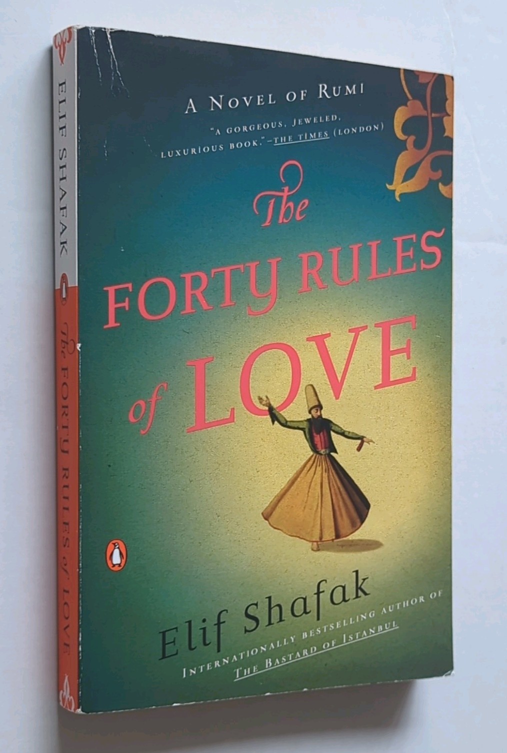 The Forty Rules of Love: A Novel of Rumi by Elif Shafak – PB – GOOD