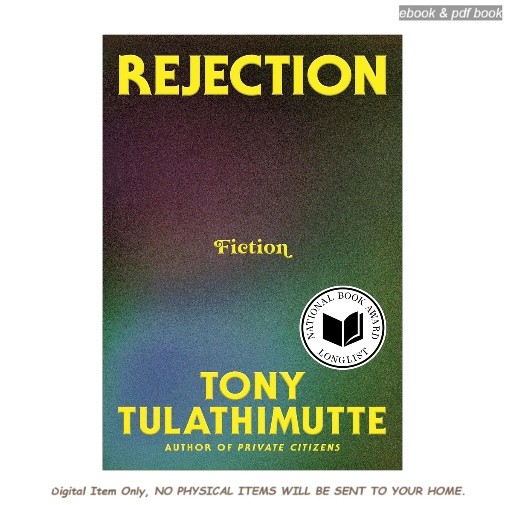 Rejection: Fiction, Tony Tulathimutte 2026