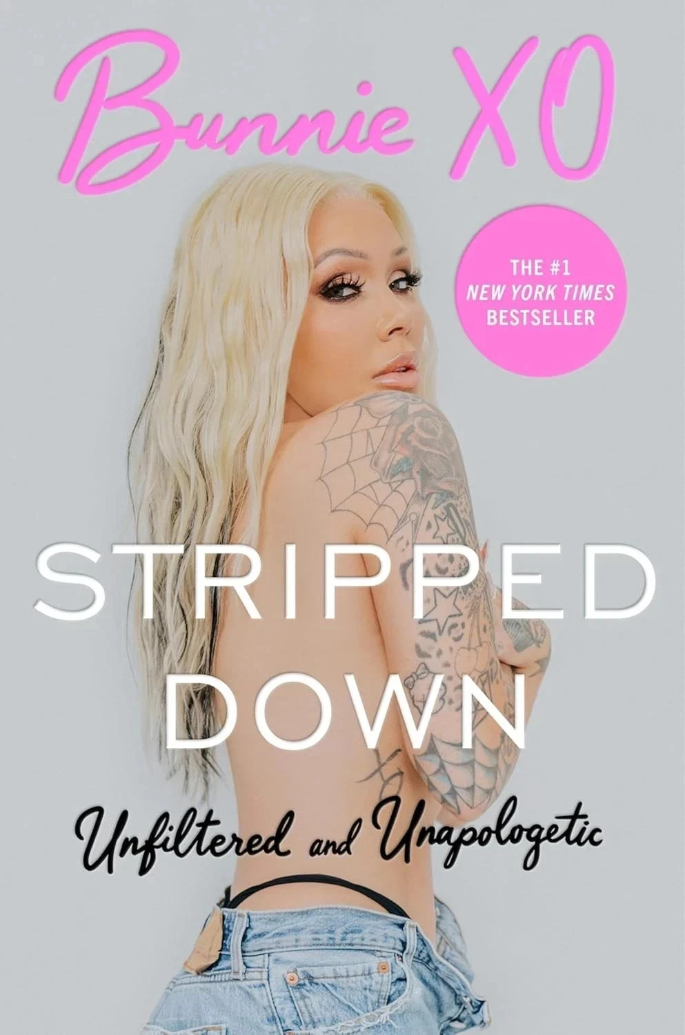 Stripped Down: Unfiltered and Unapologetic By Bunnie Xo ENGLISH paperback