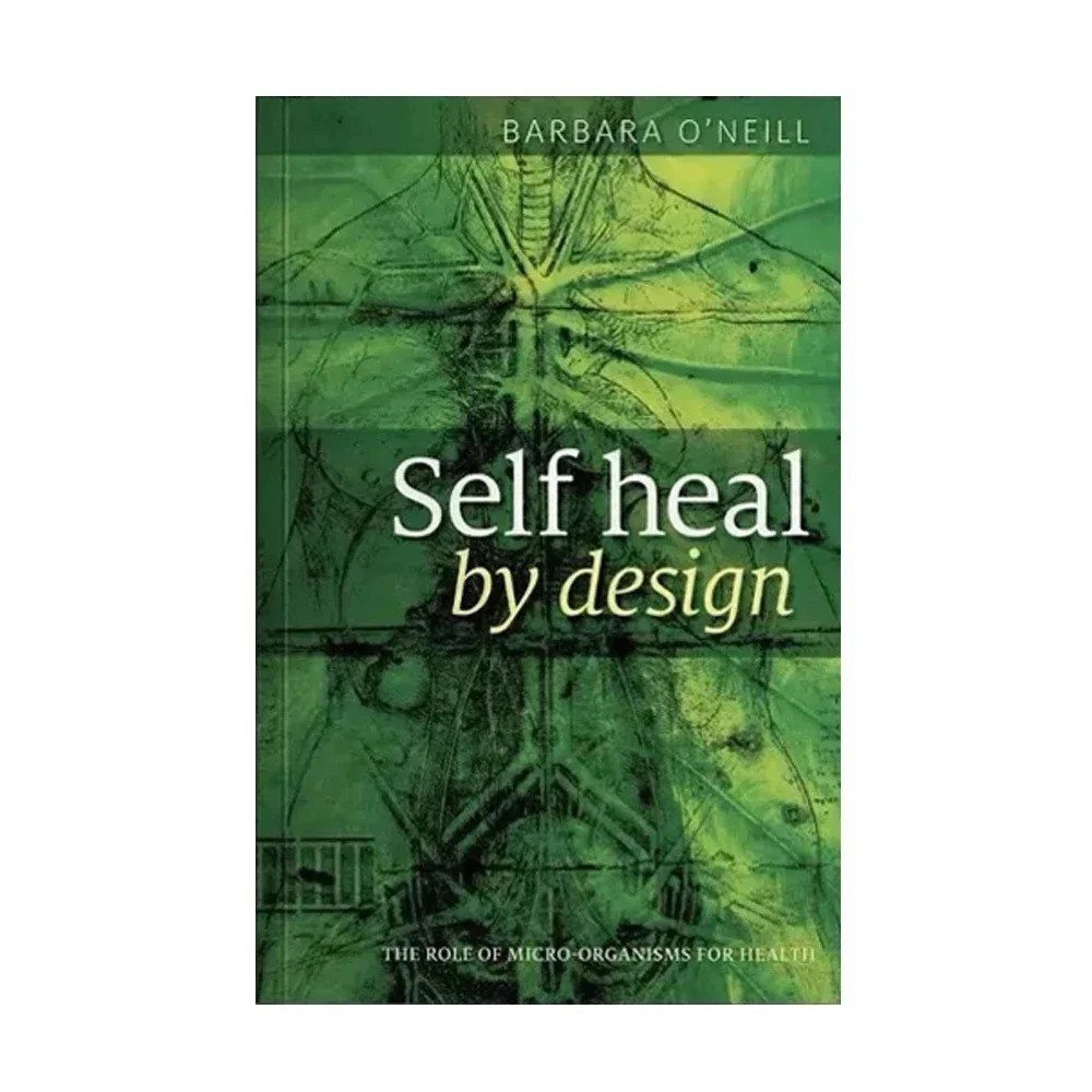 Self Heal by Design book by Barbara O’Neill – NEWEST EDITION!