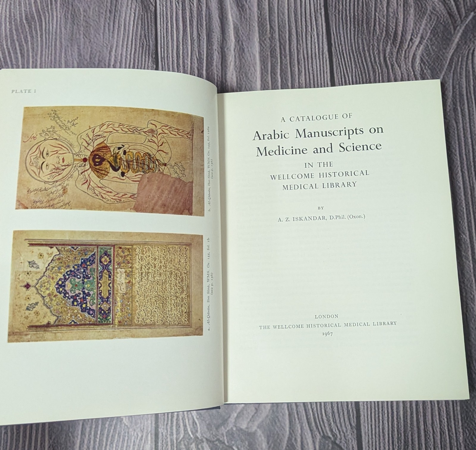 Catalogue of Arabic Manuscripts on Medicine and Science in Wellcome Library 1967