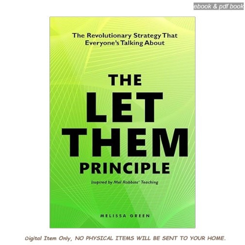 The Let Them Principle: The Revolutionary Strategy Th, Melissa Green 2026