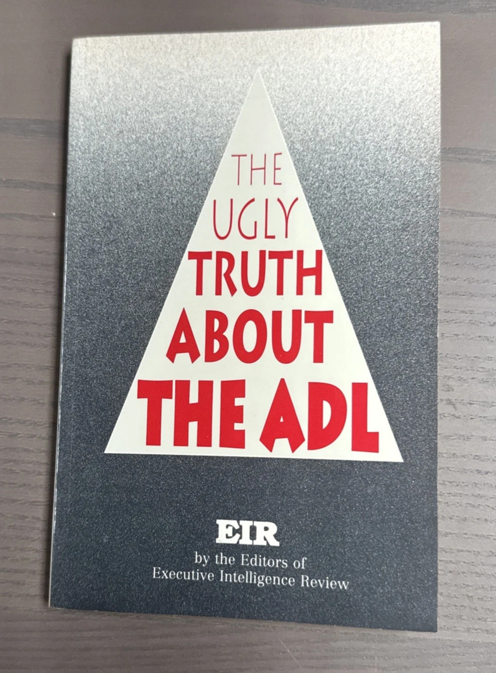 The Ugly Truth About the ADL 1992 EIR Larouche BRAND NEW REPRINT