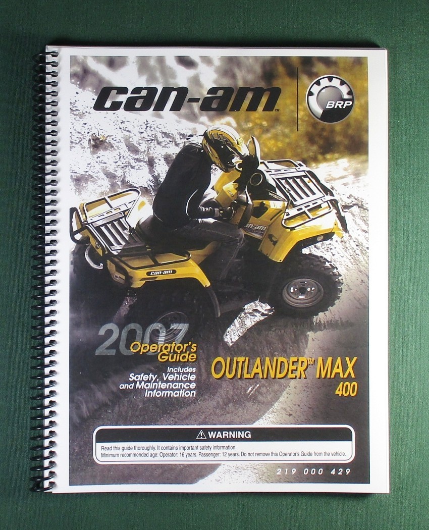 2007 Bombardier Outlander Max 400 Owner’s Manual: 156 Pages & Protective Covers!