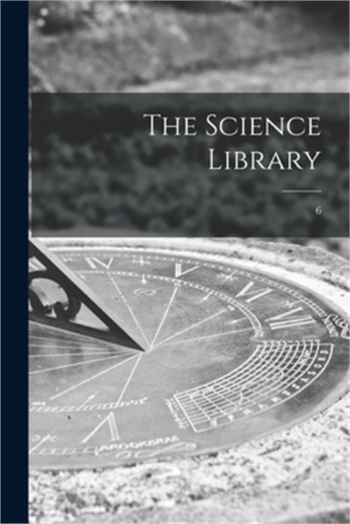 The Science Library; 6 (Paperback or Softback)