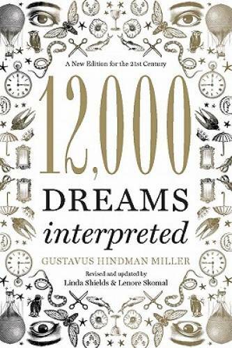 12,000 Dreams Interpreted: A New Edition for the 21st Century – Paperback – GOOD