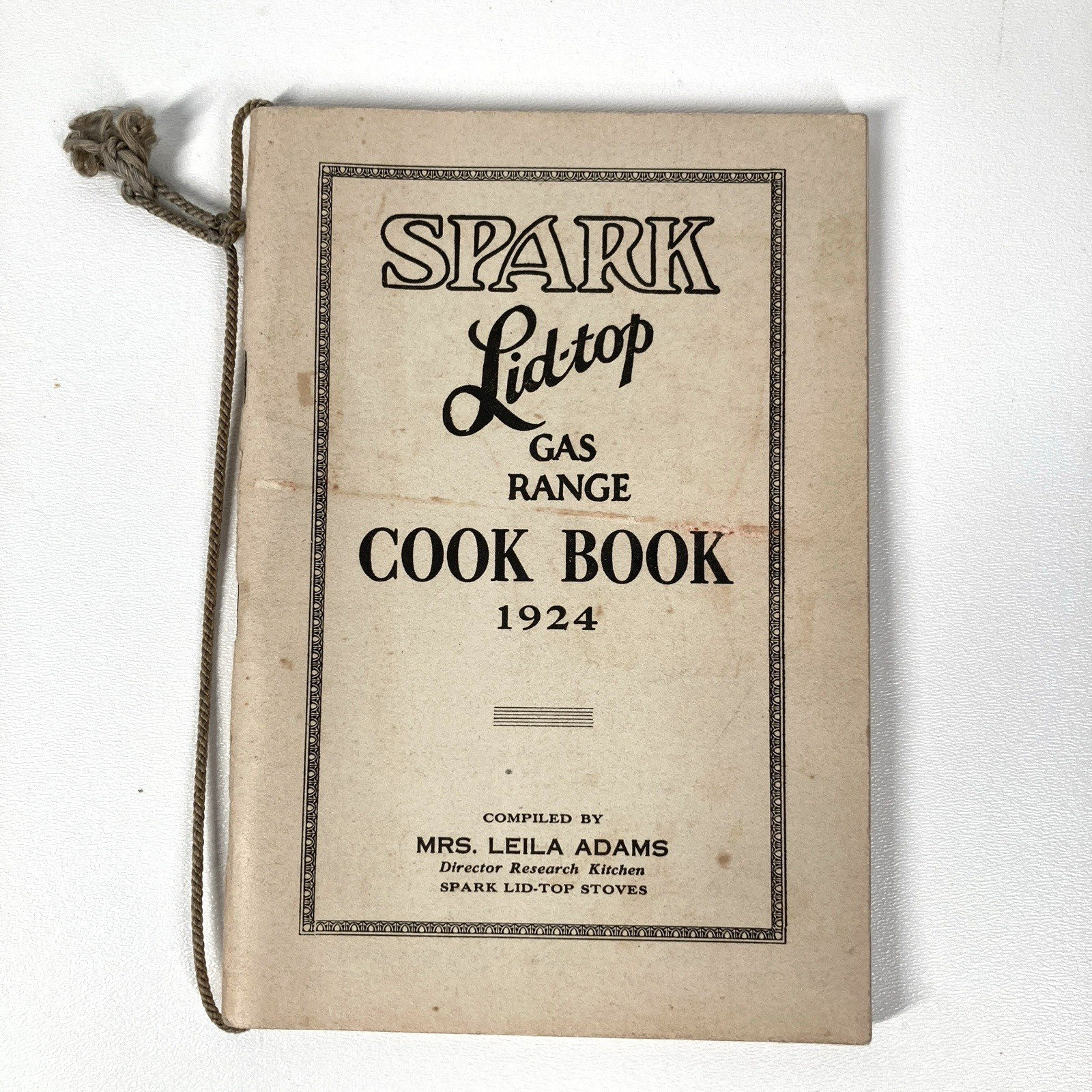 1924 Cookbook Spark Lid-top Gas Range by Leila Adams 128 Pages – Pristine Inside