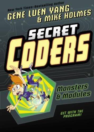 Secret Coders: Monsters & Modules – Paperback By Yang, Gene Luen – VERY GOOD