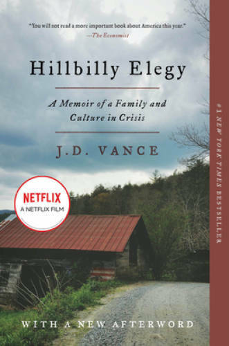 Hillbilly Elegy: A Memoir of a Family and Culture in Crisis – VERY GOOD