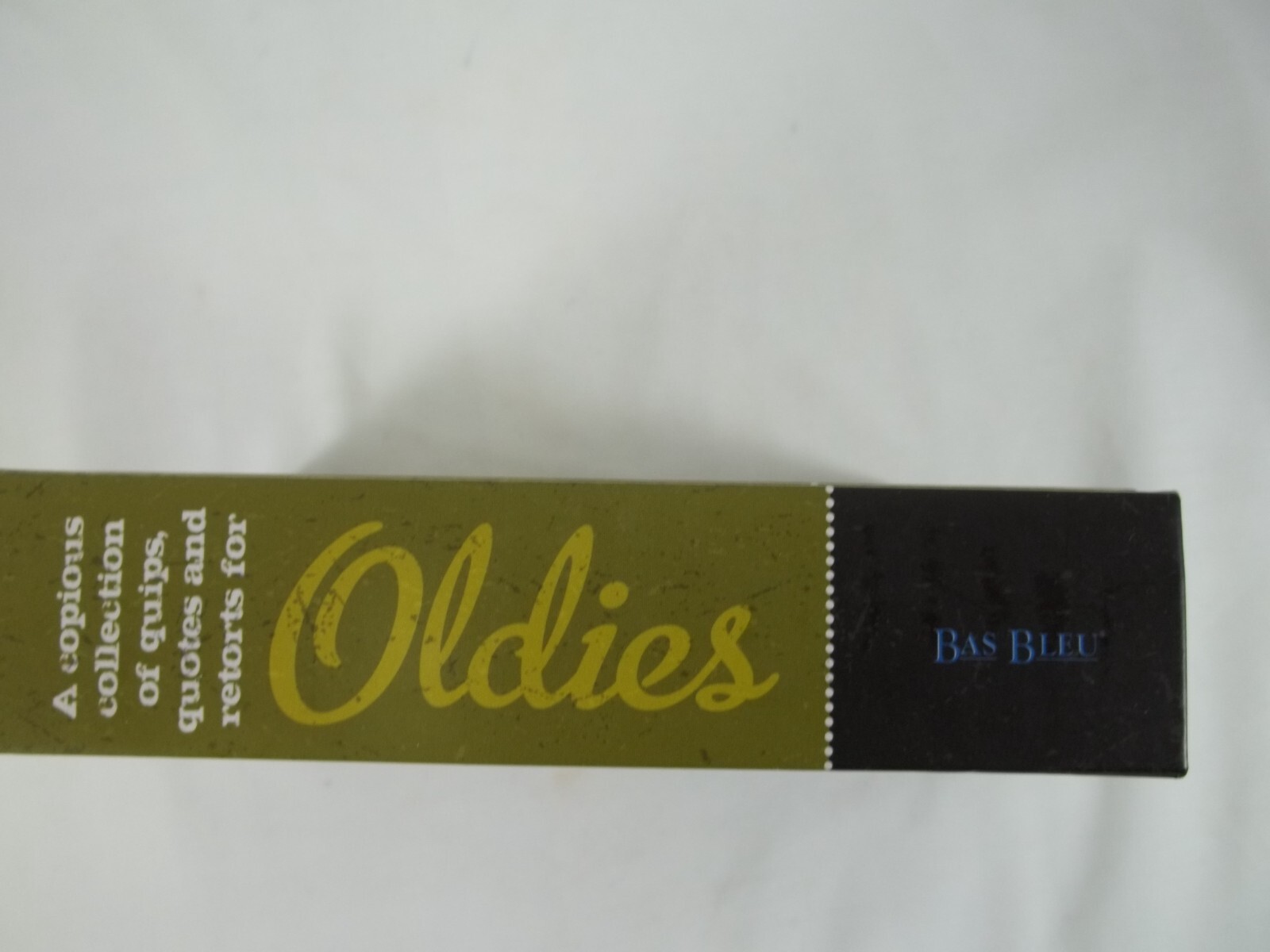 Quips, Quotes & Retorts for Oldies, Bas Bleu Like New, 304 Pages Quality Paper