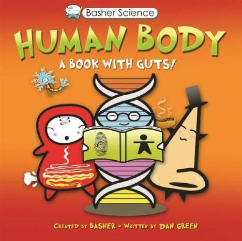 Basher Science: Human Body: A Book with Guts! – Paperback By Green, Dan – GOOD