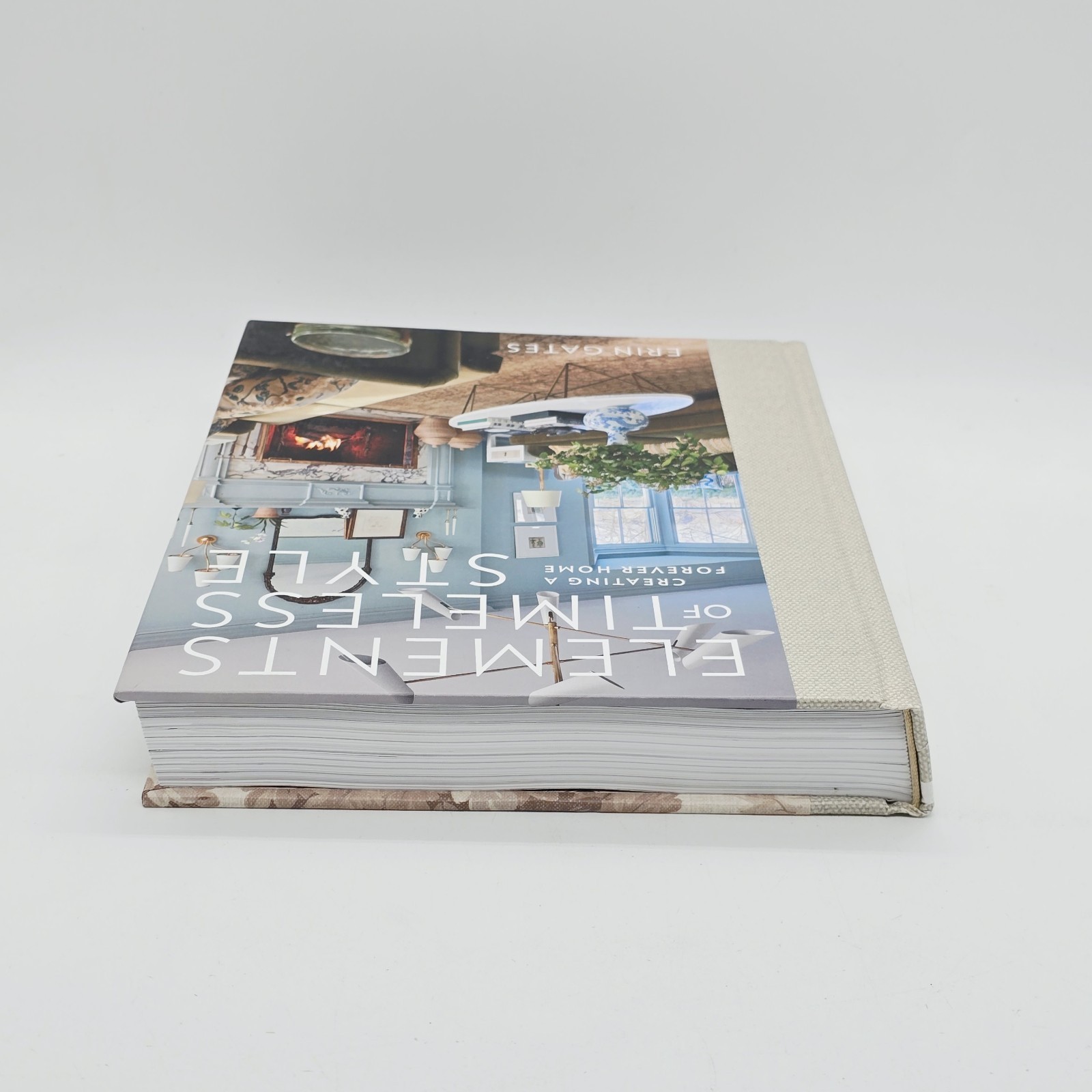 Elements of Timeless Style: Creating a Forever Home Hardcover