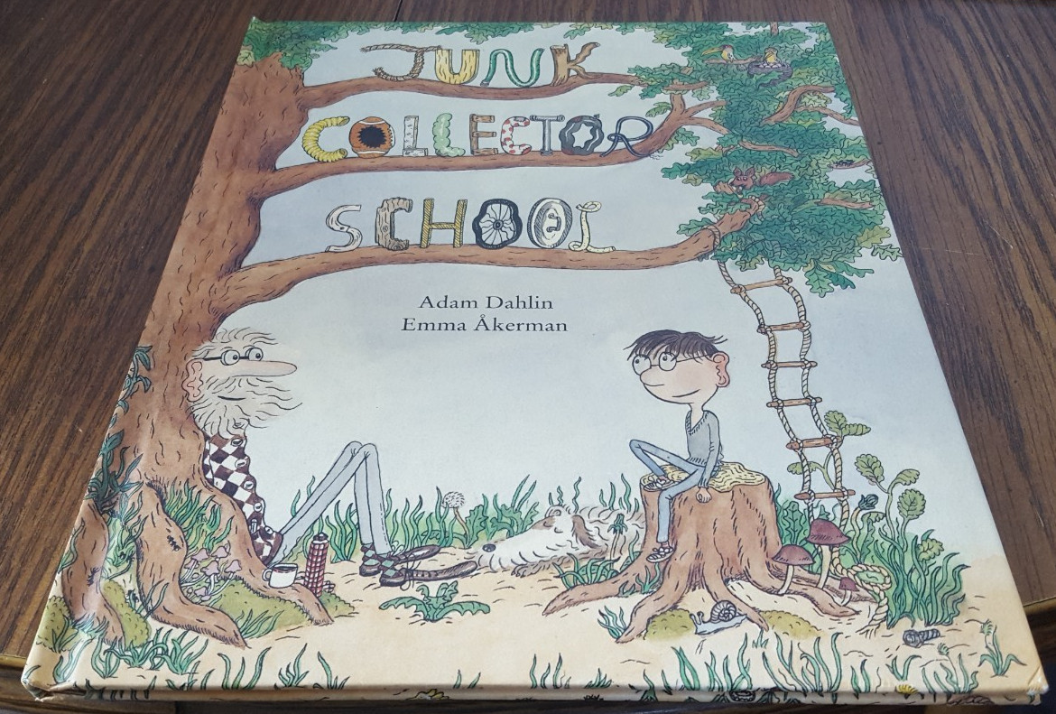 Junk Collector School By Adam Dahlin And Emma Akerman (2007 R&S Books)