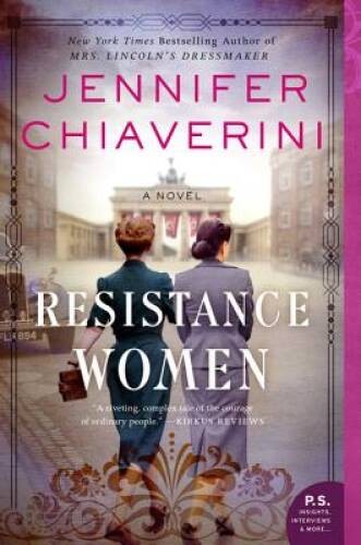 Resistance Women: A Novel – Paperback By Chiaverini, Jennifer – GOOD