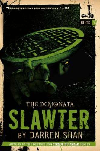 The Demonata #3: Slawter: Book 3 in the Demonata series – Paperback – GOOD