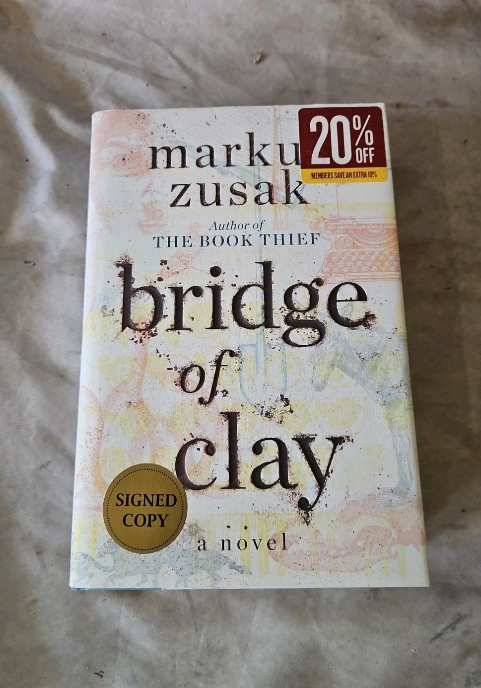 SIGNED “Bridge of Clay” By Markus Zusak 2018 First Edition