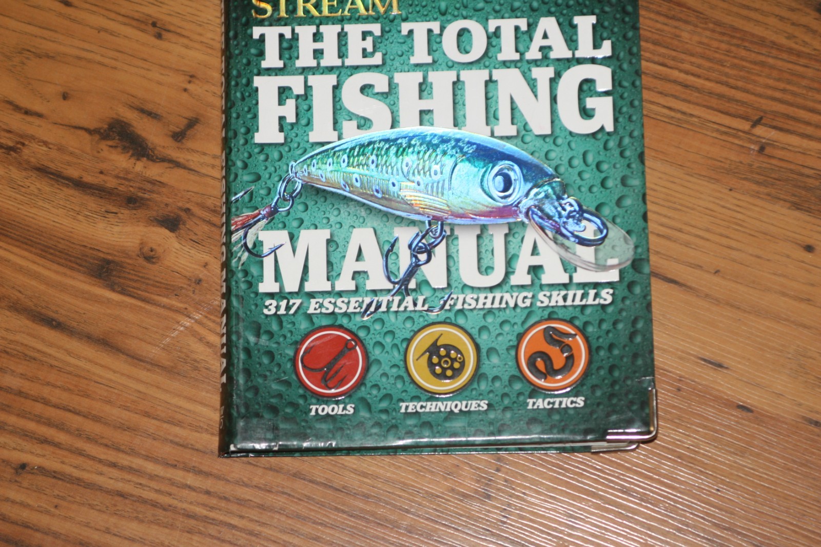 Total Fishing Manual : 317 Essential Fishing Skills by Joe Cermele (2013, Trade