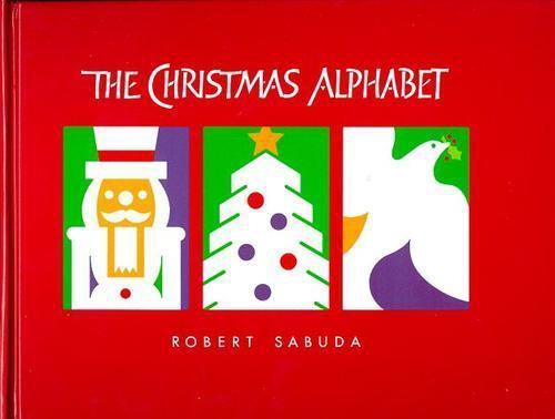 The Christmas Alphabet – 9780531068571, hardcover, Robert Clarke Sabuda
