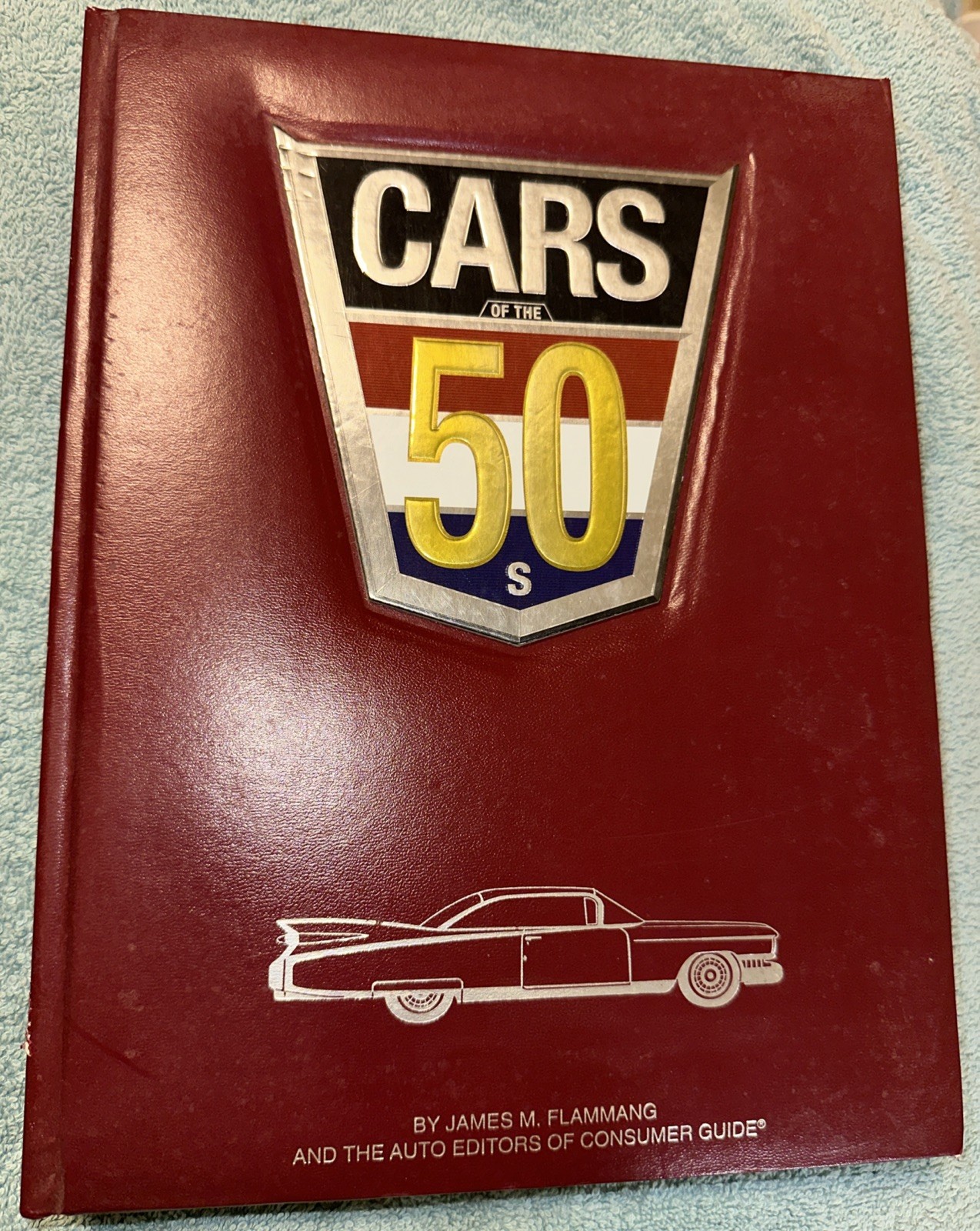 Cars of the 1950’s by James M. Flammang/Auto Editors of Consumer Guide 416 Pages