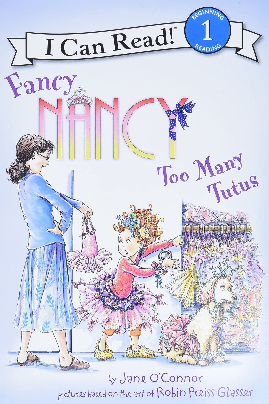 Fancy Nancy: Too Many Tutus: A Funny Sound Out Book for Children (Ages 4-8) …